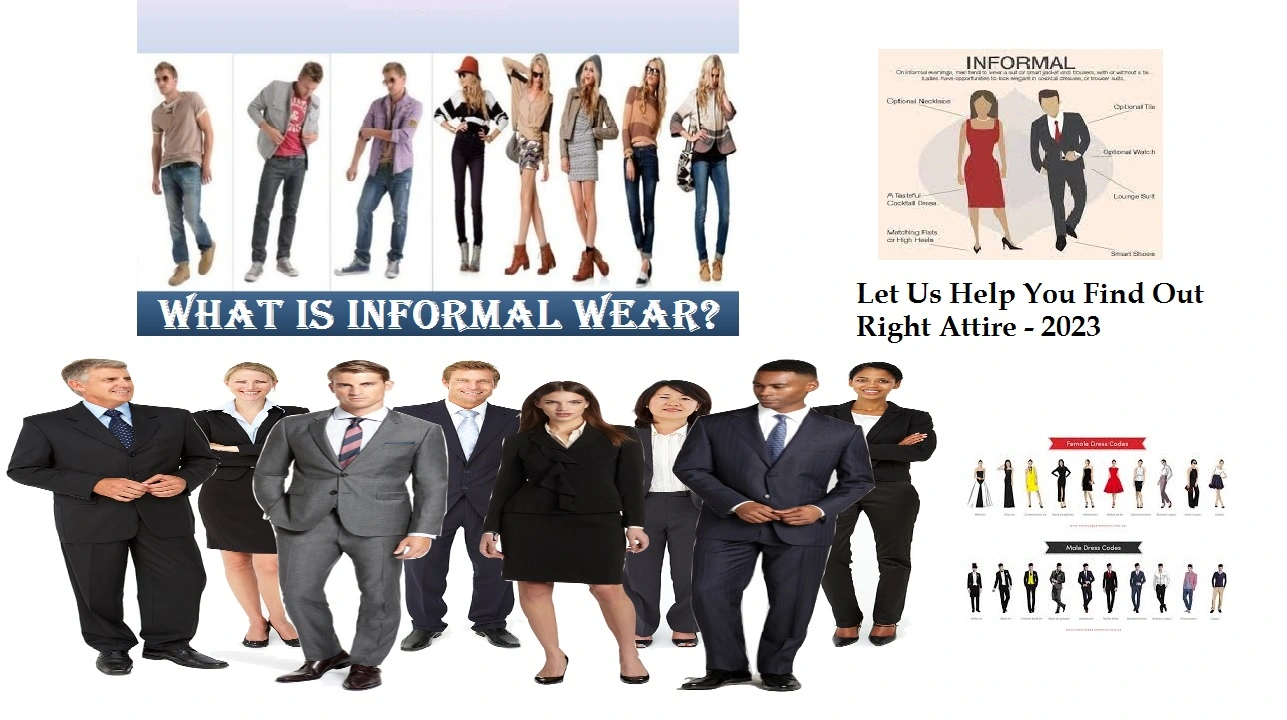 What is Informal Wear?