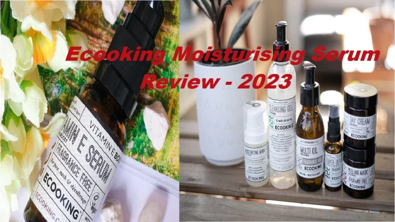 Ecooking Moisturising Serum Review {March 2023}: Is It the Right Choice for Dry Skin?