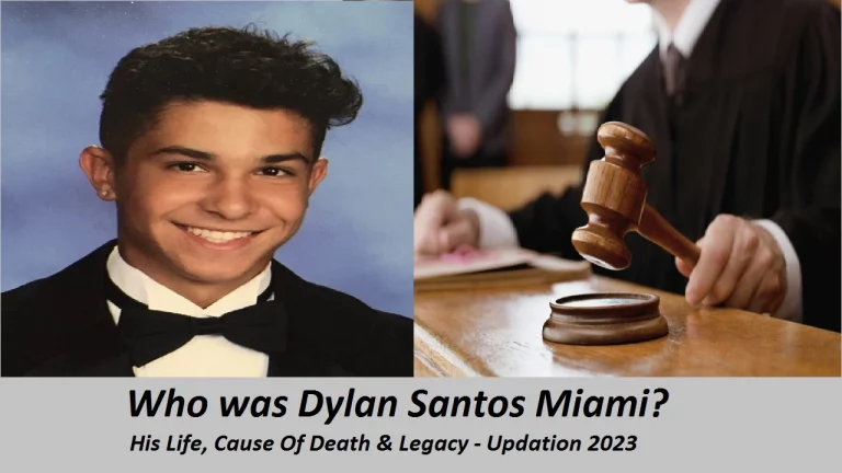 Who was Dylan Santos Miami?  what is the Cause Of Death